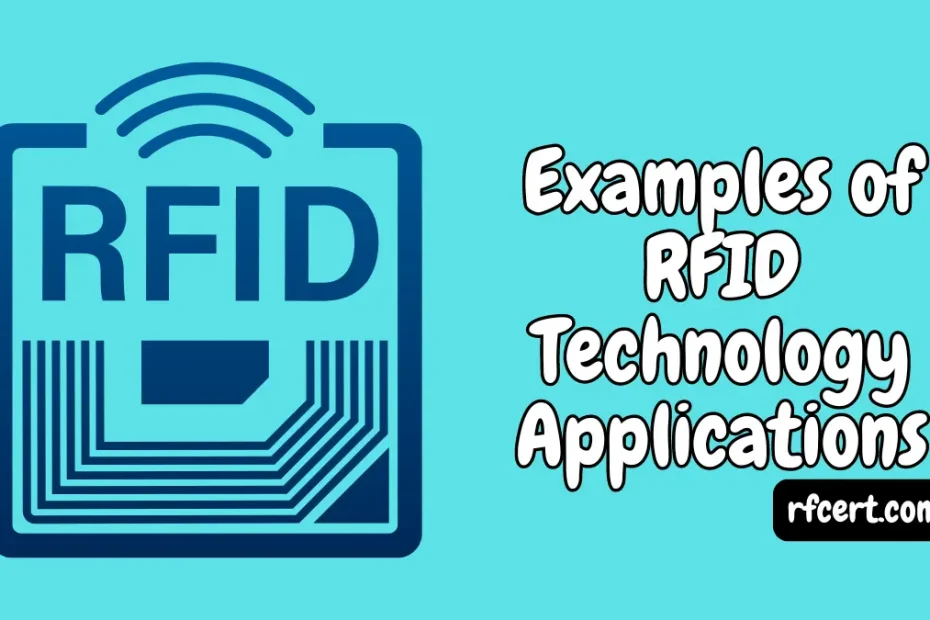 Examples of RFID Technology Applications